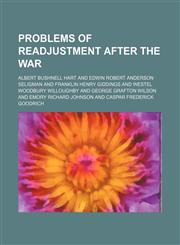 Problems of Readjustment After the War,1151553840,9781151553843