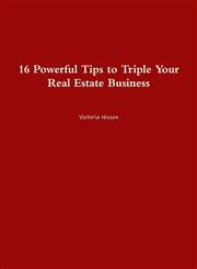 16 Powerful Tips to Triple Your Real Estate Business,1304424863,9781304424860