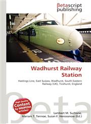 Wadhurst Railway Station,613042924X,9786130429249