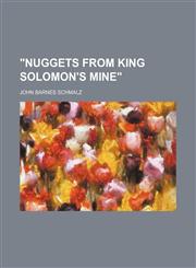 "Nuggets From King Solomon's Mine",1151450456,9781151450456