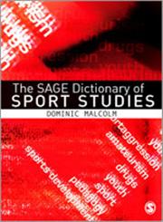 The Sage Dictionary of Sports Studies 1st Edition,1412907357,9781412907354
