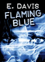 Flaming Blue,1630844527,9781630844523
