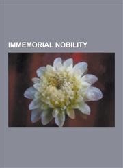 Immemorial Nobility Capetian Dynasty, House of Este, Family of Gediminas, Eoganachta, Clan Donald, Ui Imair, List of Rulers of Auvergne, C,1230836969,9781230836966