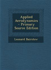 Applied Aerodynamics - Primary Source Edition,1294261207,9781294261209