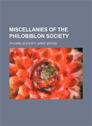 Miscellanies of the Philobiblon Society (Volume 5),1150226595,9781150226595