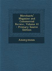 Merchants' Magazine and Commercial Review, Volume 41,1289445346,9781289445348