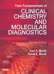 Tiez Fundamentals of Clinical Chemistry and Molecular Diagnostics - Pageburst E-Book on Kno (Retail Access Card) 7th Edition,0323239196,9780323239196
