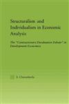 Structuralism and Individualism in Economic Analysis The "Contractionary Devaluation Debate" in Development Economics,0415949270,9780415949279