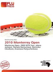2010 Monterrey Open,613655836X,9786136558363
