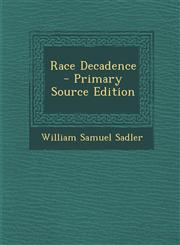 Race Decadence - Primary Source Edition,1295423030,9781295423033