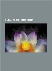 Earls of Oxford Aubrey de Vere, 10th Earl of Oxford, Aubrey de Vere, 1st Earl of Oxford, Aubrey de Vere, 20th Earl of Oxford, Aubrey D,1230753346,9781230753348