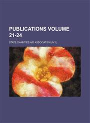 Publications Volume 21-24,1152590308,9781152590304