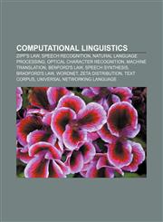 Computational linguistics Zipf's law, Speech recognition, Natural language processing, Optical character recognition, Machine translation,1157632769,9781157632764