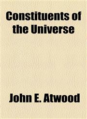 Constituents of the Universe,1154513343,9781154513349