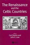 The Renaissance and the Celtic Countries,1405120630,9781405120630