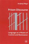 Prison Discourse Language as a Means of Control and Resistance,0333993357,9780333993354