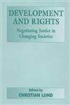 Development and Rights: Negotiating Justice in Changing Societies,0714680028,9780714680026