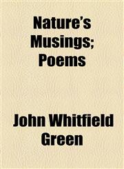 Nature's Musings; Poems,1154516377,9781154516371