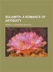 Sulamith; A Romance of Antiquity,1153661462,9781153661461