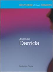 Jacques Derrida,0415229316,9780415229319