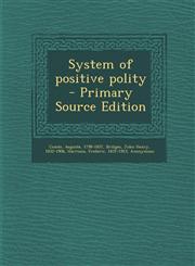 System of Positive Polity - Primary Source Edition,1295355787,9781295355785