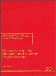Chromium in the Natural and Human Environments 1st Edition,0471856436,9780471856436