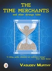 The Time Merchants and Other Strange Tales,9382536078,9789382536079