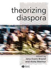 Theorizing Diaspora A Reader,0631233911,9780631233916
