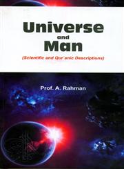 Universe and Man Scientific and Qur'anic Descriptions,8174355669,9788174355669