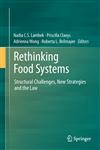 Rethinking Food Systems Structural Challenges, New Strategies and the Law,9400777779,9789400777774