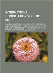 International conciliation Volume 88-97,1154223078,9781154223071