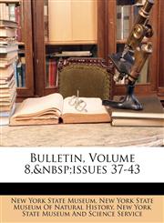 Bulletin, Volume 8,&nbsp;issues 37-43,1148502882,9781148502885