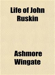 Life of John Ruskin,1151530239,9781151530233