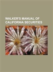 Walker's Manual of California Securities,1236521110,9781236521118