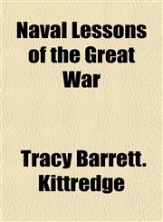Naval Lessons of the Great War,1154795381,9781154795387