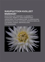 Sukupuuttoon kuolleet nisäkkäät Esihistorialliset nisäkkäät, Villamammutti, Pussihukka, Mammutit, Sapelihammaskissat, Jaavantiikeri,1232003913,9781232003915