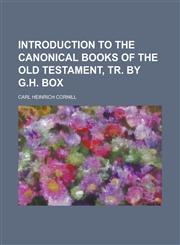Introduction to the Canonical Books of the Old Testament, Tr. by G.H. Box,1150044098,9781150044090