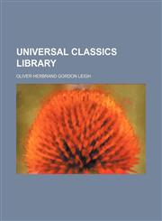Universal classics library Volume 8,115041491X,9781150414916