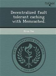 Decentralized fault tolerant caching with Memcached.,1249074665,9781249074663