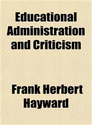Educational Administration and Criticism,1152528262,9781152528260