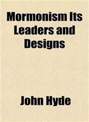 Mormonism Its Leaders and Designs,1152426001,9781152426009