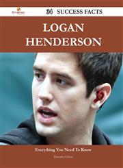 Logan Henderson 34 Success Facts - Everything You Need to Know about Logan Henderson,1488561745,9781488561740