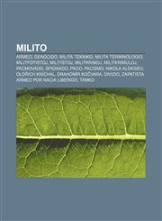 Milito Armeo, Genocido, Milita tekniko, Milita terminologio, Militfotistoj, Militistoj, Militkrimoj, Militkrimuloj, Pacmovado, Spionado, Paco, Pacismo, Nikola Aleksiev, Oldřich Kníchal, Drahomír Kočvara, Divizio,1232965421,9781232965428