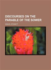 Discourses on the Parable of the Sower,1150549467,9781150549465