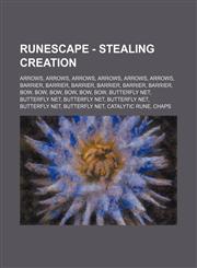 RuneScape - Stealing Creation Arrows, Arrows, Arrows, Arrows, Arrows, Arrows, Barrier, Barrier, Barrier, Barrier, Barrier, Barrier, Bow, Bow, Bow, Bow, Bow, Bow, Butterfly net, Butterfly net, Butterfly net, Butterfly net, Butterfly net, Butterfly net,1234657309,9781234657307