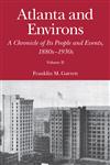 Atlanta and Environs, Vol. 2 A Chronicle of Its People and Events, 1880s-1930s,0820339040,9780820339047