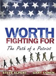 Worth Fighting For The Path of a Patriot 2,0692257047,9780692257043