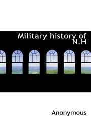 Military history of N.H,111729207X,9781117292076
