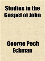 Studies in the Gospel of John,1154860744,9781154860740