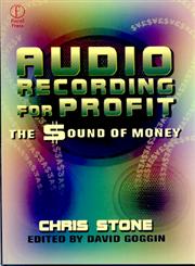 Audio Recording for Profit The Sound of Money,0240803868,9780240803869